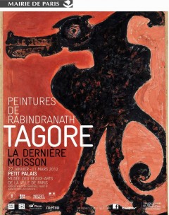 "Rabindranath Tagore: La Derniere Moisson" exhibition... at the Petit Palais...