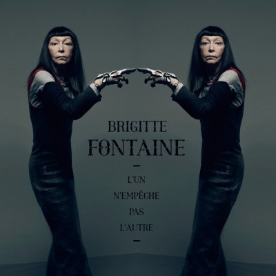 Brigitte Fontaine, her latest album - "l'un n'empêche pas l'autre"...