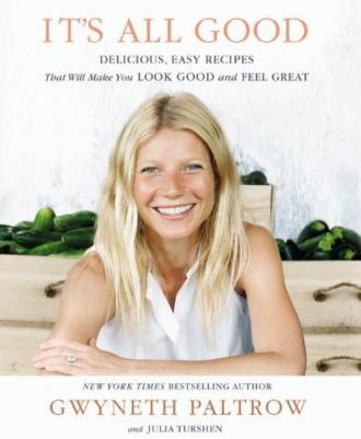 Gwyneth Paltrow's new cookbook "It's all good"...